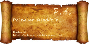 Polnauer Aladár névjegykártya